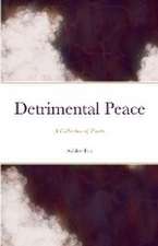 Detrimental Peace