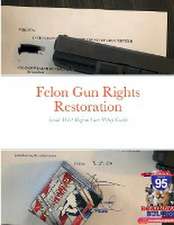 Felon Gun Rights Restoration South West Region