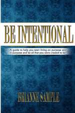 Be Intentional