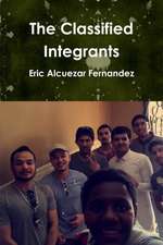 The Classified Integrants