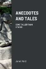 ANECDOTES AND TALES