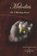 Melodies of A Bleeding Heart