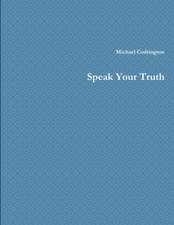 Speak Your Truth