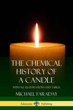 The Chemical History of a Candle