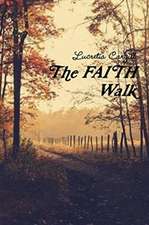 The FAITH Walk