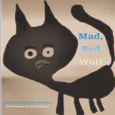 Mad, Bad Wolf