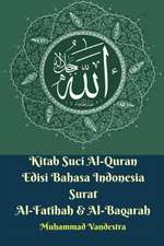 Kitab Suci Al-Quran Edisi Bahasa Indonesia Surat Al-Fatihah Dan Al-Baqarah