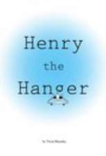 Blazosky, T: Henry the Hanger