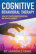 Cognitive Behavioral Therapy