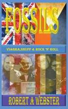 Fossils - Viagra Snuff and Rock 'n' Roll