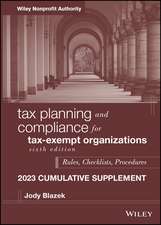 Tax Planning and Compliance for Tax–Exempt Organizations, Sixth Edition, 2023 Cumulative Supplement