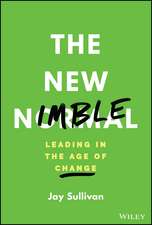 The New Nimble – Leading in the Age of Change