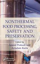 Nonthermal Food Processing, Safety, and Preservati on