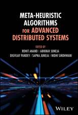 Meta–Heuristic Algorithms for Advanced Distributed Systems