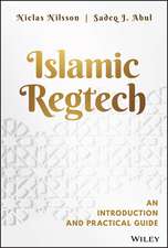 Islamic Regtech: An introduction and practical gui de