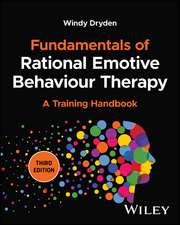 Fundamentals of Rational Emotive Behaviour Therapy – A Training Handbook, 3rd Edition