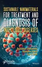 Sustainable Nanomaterials for Treatment and Diagno sis of Infectious Diseases