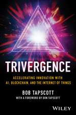 TRIVERGENCE – Accelerating Innovation with AI, Blockchain, and IoT