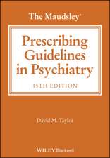 The Maudsley Prescribing Guidelines, 15th Edition