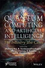 Quantum Computing and Artificial Intelligence: Ind ustrial Use Cases