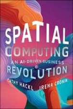 Spatial Computing: An AI–Driven Business Revolutio n