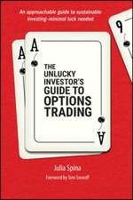 The Unlucky Investor′s Guide to Options Trading