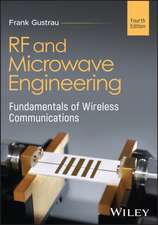 RF and Microwave Engineering: Fundamentals of Wire less Communications, 4th Edition