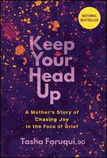 Keep Your Head Up