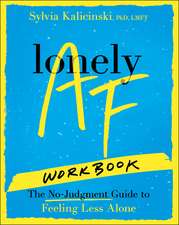 Lonely AF Workbook