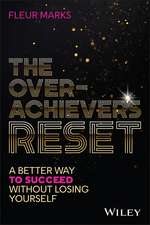 The Overachiever's Reset