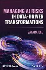 Managing AI Risk in Data-Driven Transformation