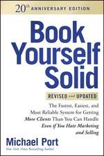 Book Yourself Solid Revised & Updated 20th Anniversary Edition