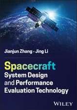 Spacecraft System Design and Performance Evaluation Technology