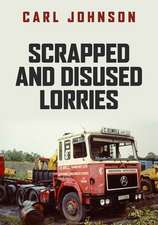 Scrapped and Disused Lorries