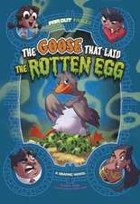 Foxe, S: Goose that Laid the Rotten Egg