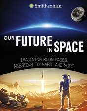 Hubbard, B: Our Future in Space