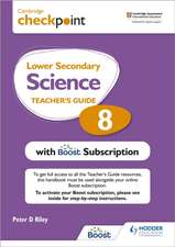 Cambridge Checkpoint Lower Secondary Science Teacher's Guide 8 with Boost Subscription Booklet