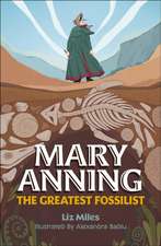 Miles, L: Reading Planet KS2: Mary Anning: The Greatest Foss