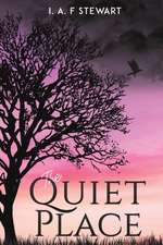 QUIET PLACE