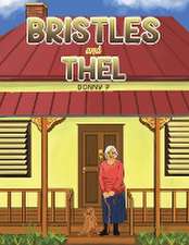 Bristles and Thel