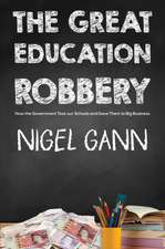 The Great Education Robbery