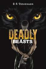 Stevenson, B: Deadly Beasts