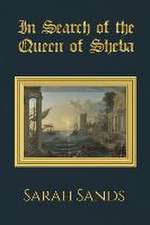 In Search of the Queen of Sheba