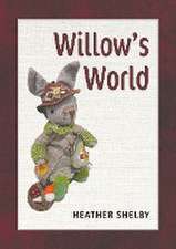 Willow's World