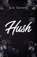 Hush