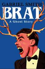 BRAT: A Ghost Story