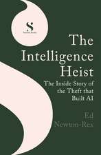 The Intelligence Heist: The Inside Story of the Theft that Built AI