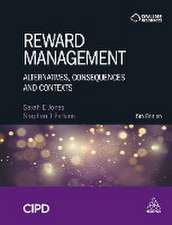 Reward Management – Alternatives, Consequences and Contexts