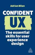 Confident UX – The Essential Skills for User Experience Design