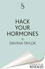 Hack Your Hormones